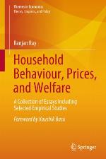 Household Behaviour, Prices, and Welfare : A Collection of Essays Including Selected Empirical Studies