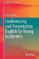 Conferencing and Presentation English for Young Academics (Springer Texts in Education)