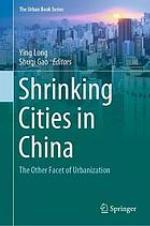 Shrinking cities in China : the other facet of urbanization