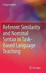 Referent similarity and nominal syntax in task-based language teaching