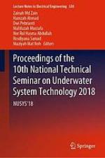 Proceedings of the 10th National Technical Seminar on Underwater System Technology 2018 : NUSYS'18