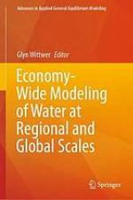 Economy-Wide Modeling of Water at Regional and Global Scales