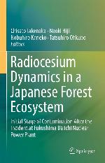 Radiocesium dynamics in a Japanese forest ecosystem : initial stage of contamination after the incident at Fukushima Daiichi Nuclear Power Plant
