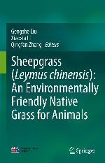 Sheepgrass (Leymus chinensis): An Environmentally Friendly Native Grass for Animals