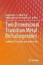 Two Dimensional Transition Metal Dichalcogenides : Synthesis, Properties, and Applications