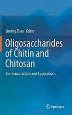Oligosaccharides of chitin and chitosan : bio-manufacture and applications