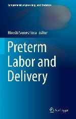 Preterm labor and delivery