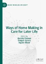 Ways of Home Making in Care for Later Life