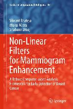 Non-linear filters for mammogram nehancement : a robust computer-aided analysis framework for early detection of breast cancer
