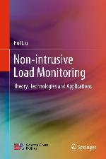 Non-intrusive Load Monitoring : Theory, Technologies and Applications