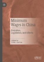 Minimum wages in China : evolution, legislation, and effects