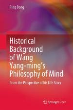 Historical background of Wang Yang-ming's philosophy of mind