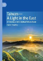 Taiwan--A Light in the East : A Personal and Analytical Taiwan Study