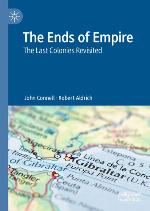 The Ends of Empire : The Last Colonies Revisited