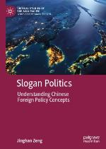 Slogan Politics : Understanding Chinese Foreign Policy Concepts