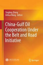 China-Gulf oil cooperation under the belt and road initiative