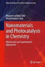 Nanomaterials and photocatalysis in chemistry : mechanistic and experimental approaches