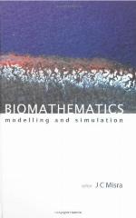 Biomathematics: Modelling and Simulation