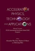 Accelerator Physics, Technology and Applications