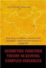 Geometric Function Theory in Several Complex Variables, Proceedings of a Satellite Conference to the Int'l Congress of Mathematicians in Beijing 2002