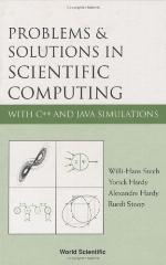 Problems and Solutions in Scientific Computing with C++ and Java Simulations