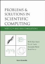 Problems and Solutions in Scientific Computing with C++ and Java Simulations