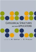 Categorical Structures And Their Applications - Proceedings Of The North-west European Category Seminar.