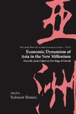 Economic dynamism of Asia in the new millennium : from the Asian crisis to a new stage of growth