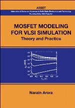 Mosfet modeling for VLSI simulation : theory and practice