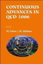 Continuous Advances In Qcd 2006 : Proceedings of the Conference.