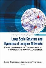 Large scale structure and dynamics of complex networks : from information technology to finance and natural science