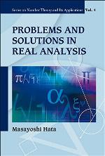 Problems And Solutions In Real Analysis (Number Theory And Its Applications)