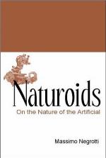 Naturoids : on the nature of the artificial