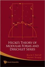 Hecke's Theory of Modular Forms and Dirichlet Series (2nd Printing and Revisions).