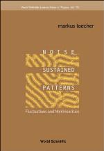 Noise Sustained Patterns