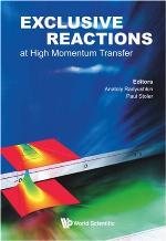 Exclusive reactions at high momentum transfer : proceedings of the international workshop, 21-24 May 2007, Jefferson Lab, Newport News, Virginia
