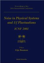 Noise in physical systems and 1/f fluctuations : ICNF 2001 : proceedings of the 16th International Conference : Gainesville, Florida, USA, 22-25 October, 2001