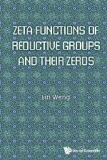 Zeta functions of reductive groups and their zeros