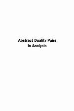 Abstract duality pairs in analysis