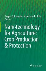 Nanotechnology for Agriculture: Crop Production et Protection