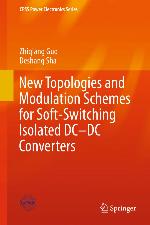 New topologies and modulation schemes for soft-switching isolated DC-DC converters