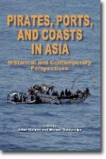 Pirates, Ports, and Coasts in Asia
