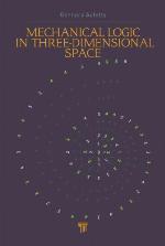 Mechanical Logic in Three-Dimensional Space