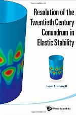 Resolution of the Twentieth Century Conundrum in Elastic Stability