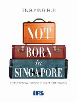 Not Born in Singapore