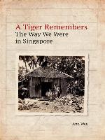 A Tiger Remembers