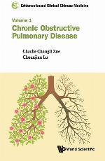 EVIDENCE-BASED CLINICAL CHINESE MEDICINE: VOLUME 1: CHRONIC OBSTRUCTIVE PULMONARY DISEASE
