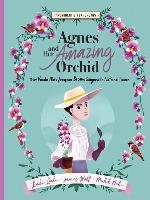 Agnes and Her Amazing Orchid