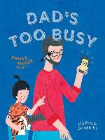 Dad's Too Busy