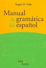 Manual de Gramatica del Espanol (Spanish Edition)